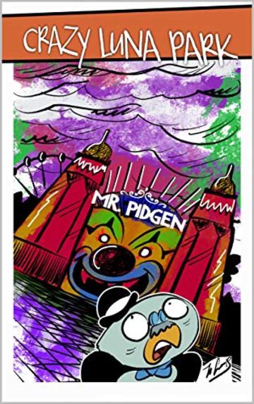 Crazy Luna park: Mr. Pidgen
